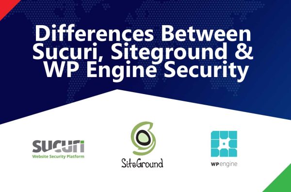 Differences Between Sucuri Security, Siteground Security & WP Engine Security 20251001-Differences-Between-Sucuri--Siteground-WPEngine-1280x845